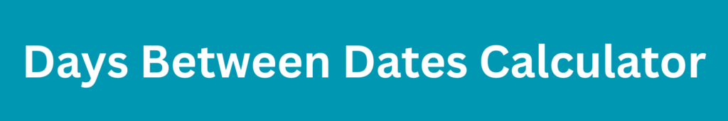 Days Between Dates