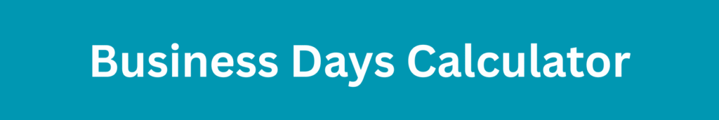 Business Days Calculator